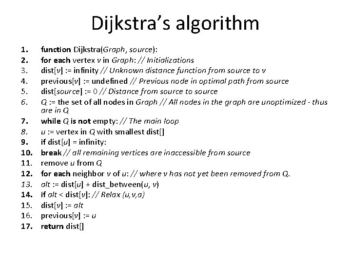 Dijkstra’s algorithm 1. 2. 3. 4. 5. 6. 7. 8. 9. 10. 11. 12. Dijkstra’s algorithm 1. 2. 3. 4. 5. 6. 7. 8. 9. 10. 11. 12.