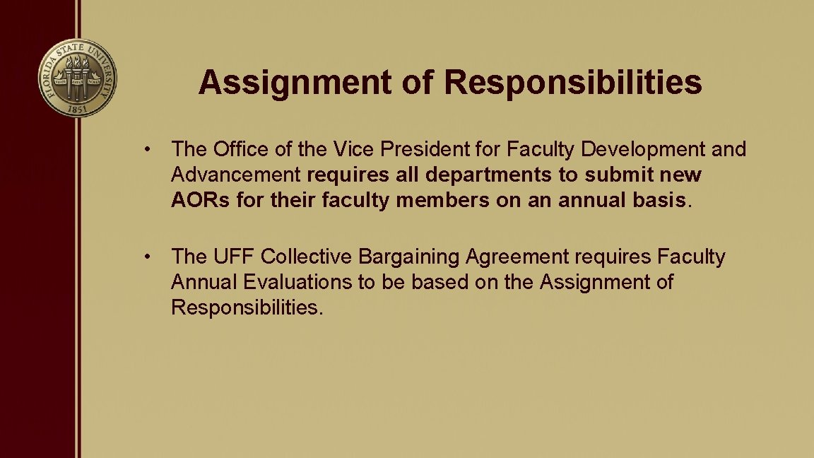 Assignment of Responsibilities • The Office of the Vice President for Faculty Development and