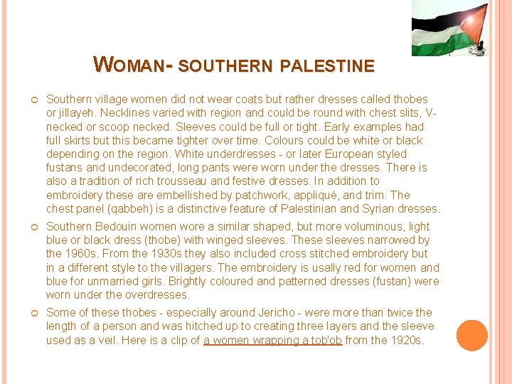 WOMAN- SOUTHERN PALESTINE Southern village women did not wear coats but rather dresses called