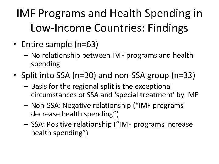 IMF Programs and Health Spending in Low-Income Countries: Findings • Entire sample (n=63) –