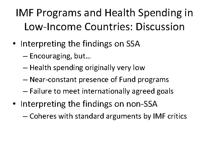 IMF Programs and Health Spending in Low-Income Countries: Discussion • Interpreting the findings on