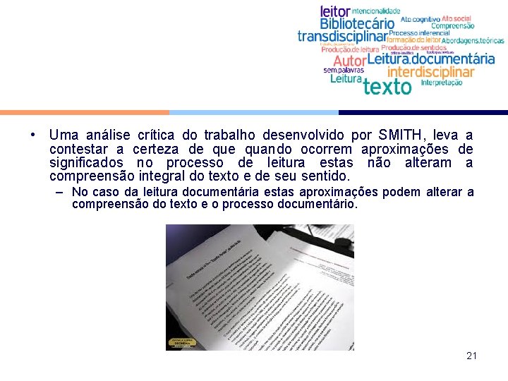  • Uma análise crítica do trabalho desenvolvido por SMITH, leva a contestar a