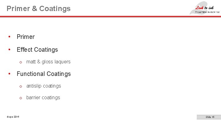 Primer & Coatings • Primer • Effect Coatings o matt & gloss laquers •