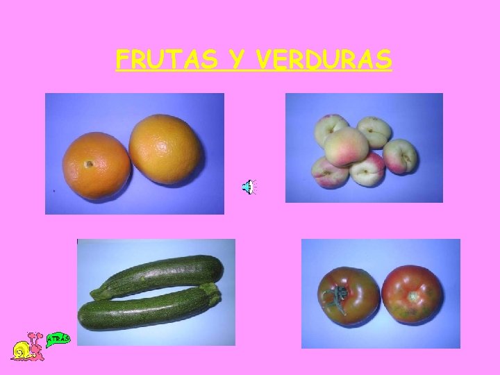 FRUTAS Y VERDURAS 