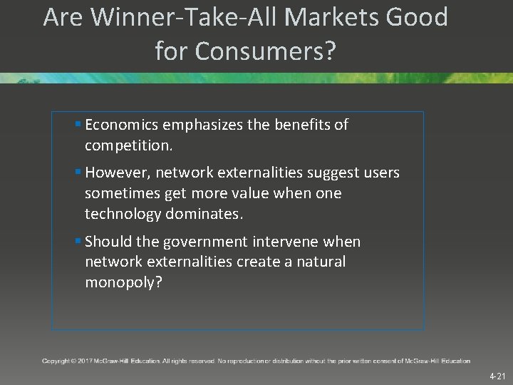 Are Winner-Take-All Markets Good for Consumers? § Economics emphasizes the benefits of competition. §
