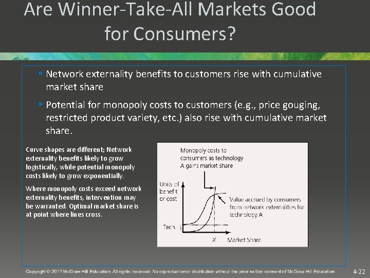 Are Winner-Take-All Markets Good for Consumers? § Network externality benefits to customers rise with