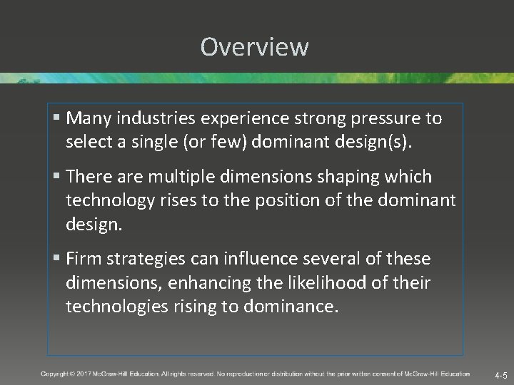 Overview § Many industries experience strong pressure to select a single (or few) dominant