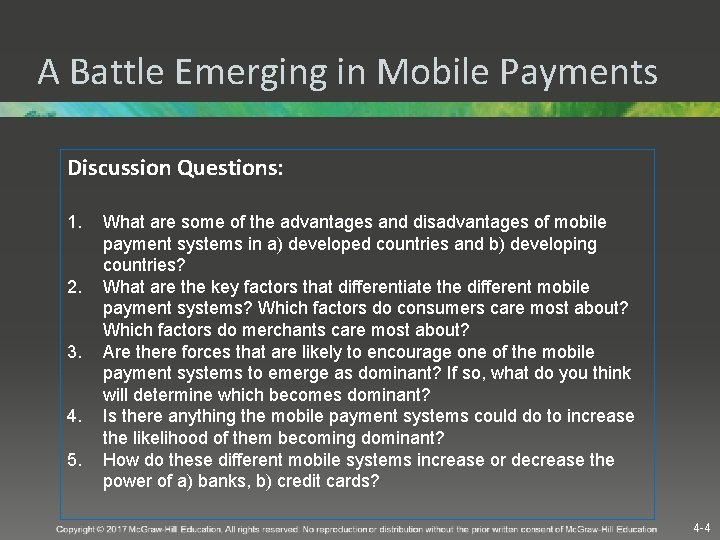 A Battle Emerging in Mobile Payments Discussion Questions: 1. 2. 3. 4. 5. What