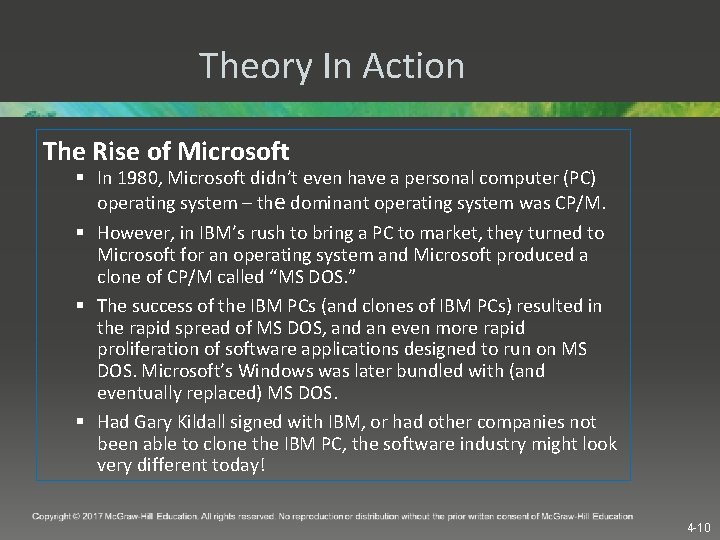 Theory In Action The Rise of Microsoft § In 1980, Microsoft didn’t even have