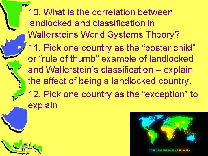 10. What is the correlation between landlocked and classification in Wallersteins World Systems Theory?