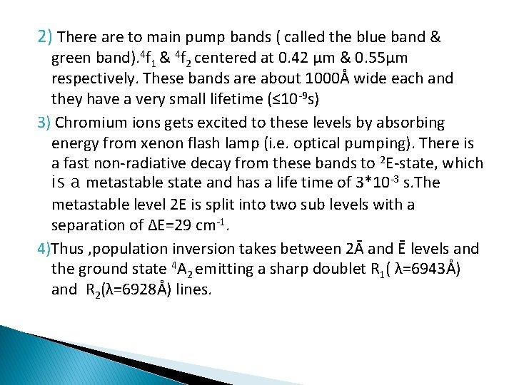 2) There are to main pump bands ( called the blue band & green