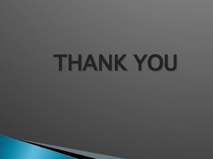 THANK YOU 