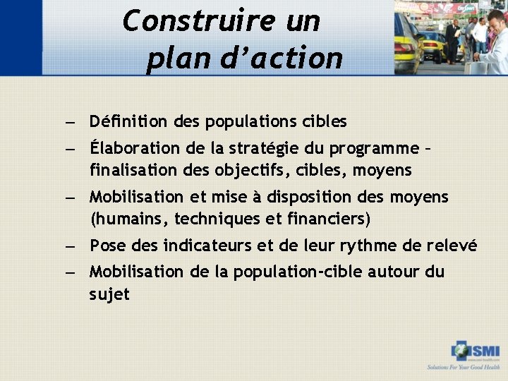 Construire un plan d’action – Définition des populations cibles – Élaboration de la stratégie