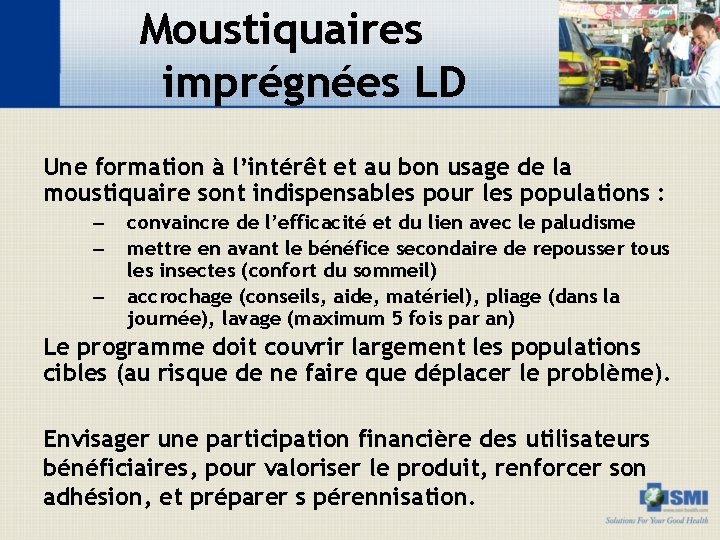 Moustiquaires imprégnées LD Une formation à l’intérêt et au bon usage de la moustiquaire