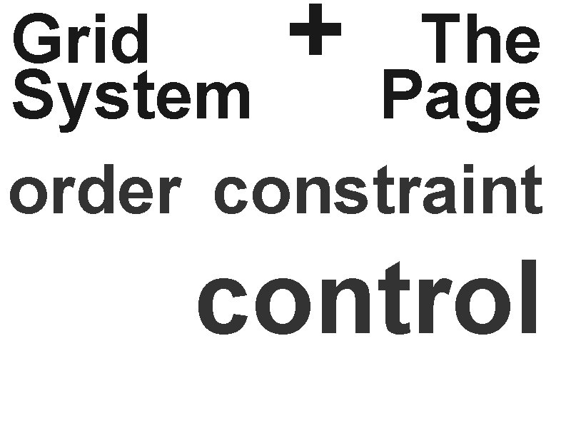 Grid + The System Page order constraint control 