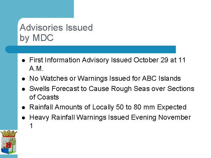 Advisories Issued by MDC l l l First Information Advisory Issued October 29 at
