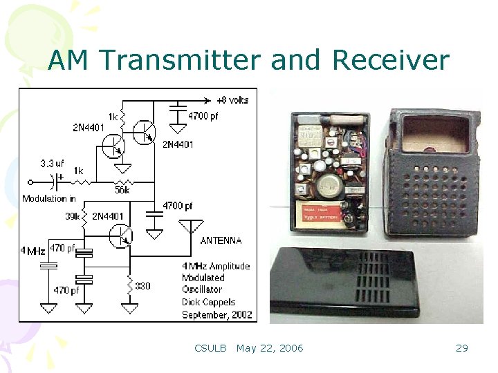 AM Transmitter and Receiver CSULB May 22, 2006 29 