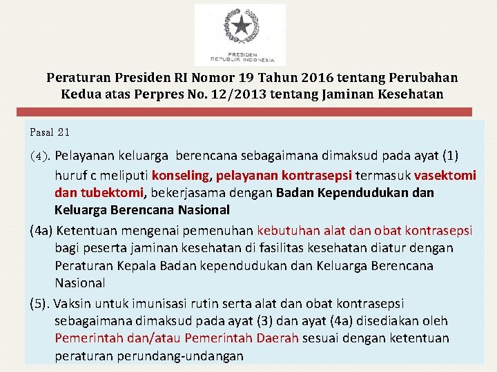Peraturan Presiden RI Nomor 19 Tahun 2016 tentang Perubahan Kedua atas Perpres No. 12/2013