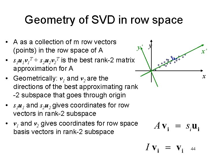 Geometry of SVD in row space • A as a collection of m row