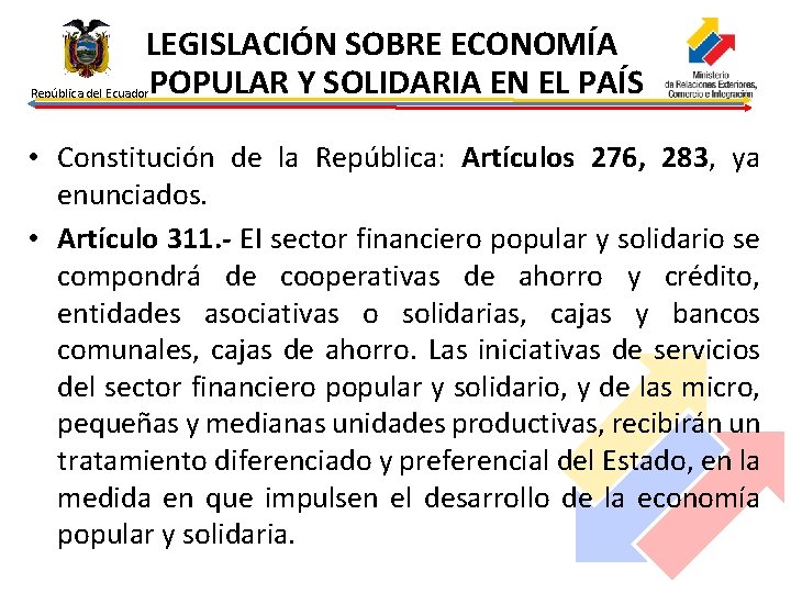 LEGISLACIÓN SOBRE ECONOMÍA POPULAR Y SOLIDARIA EN EL PAÍS República del Ecuador • Constitución