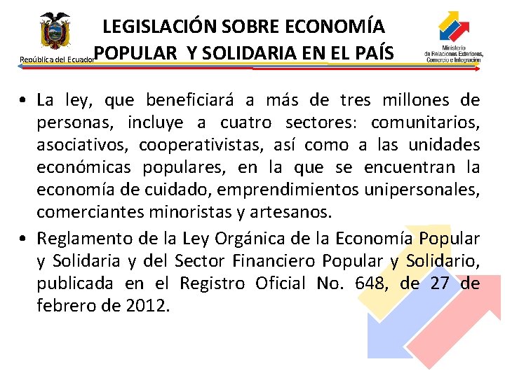 LEGISLACIÓN SOBRE ECONOMÍA POPULAR Y SOLIDARIA EN EL PAÍS República del Ecuador • La