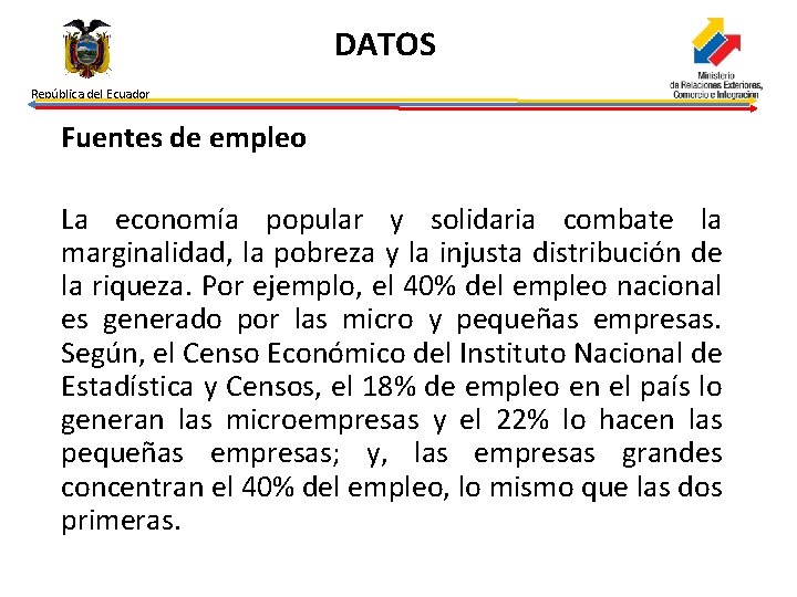 DATOS República del Ecuador Fuentes de empleo La economía popular y solidaria combate la