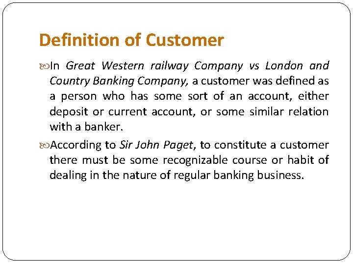 Definition of Customer In Great Western railway Company vs London and Country Banking Company,
