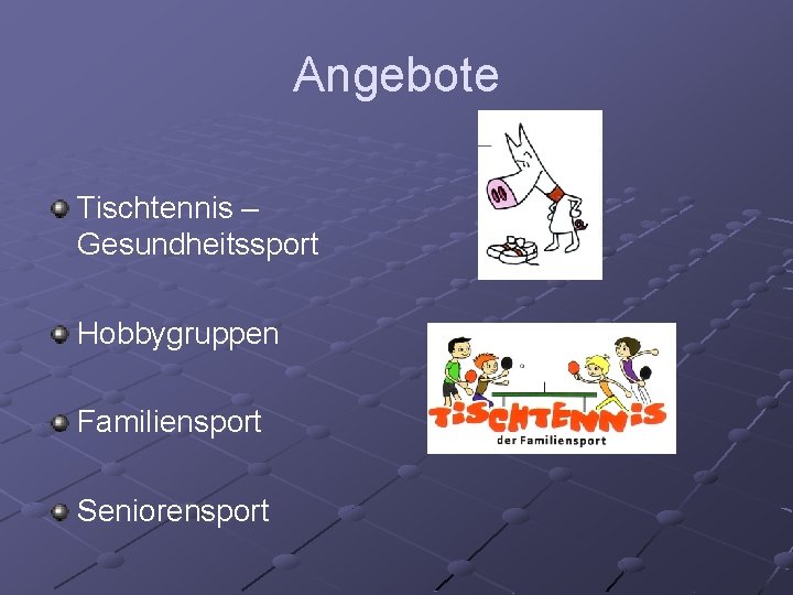 Angebote Tischtennis – Gesundheitssport Hobbygruppen Familiensport Seniorensport 