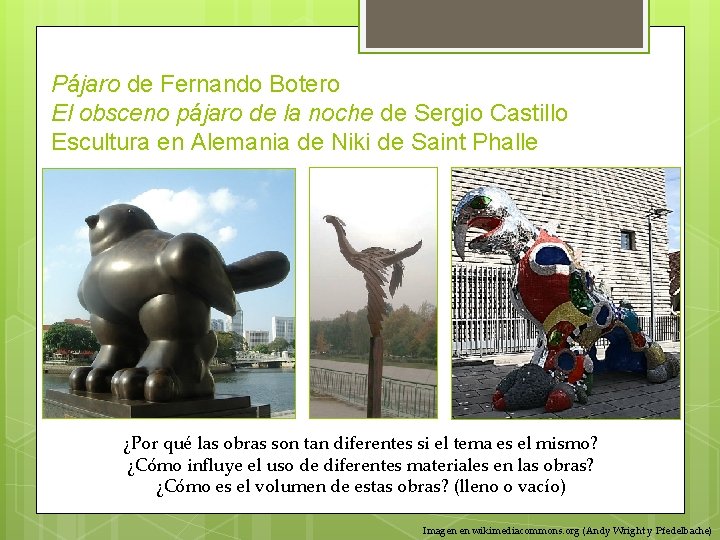Pájaro de Fernando Botero El obsceno pájaro de la noche de Sergio Castillo Escultura