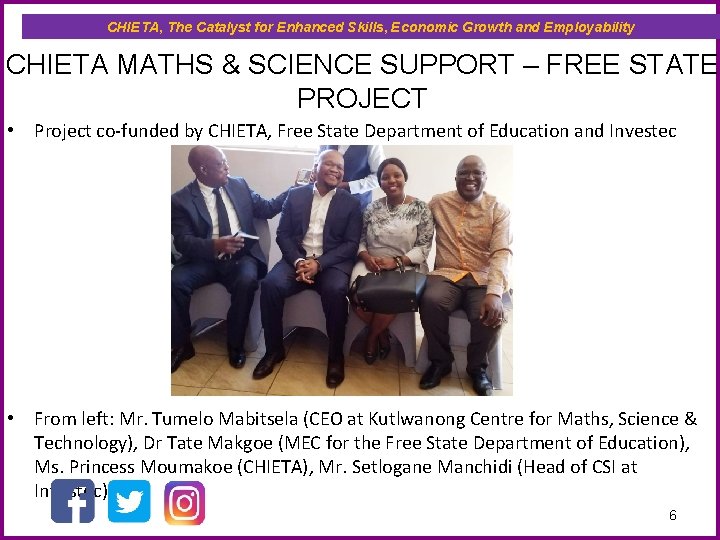 CHIETA, The Catalyst for Enhanced Skills, Economic Growth and Employability CHIETA MATHS & SCIENCE