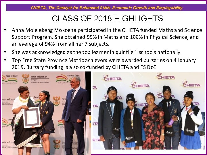 CHIETA, The Catalyst for Enhanced Skills, Economic Growth and Employability CLASS OF 2018 HIGHLIGHTS