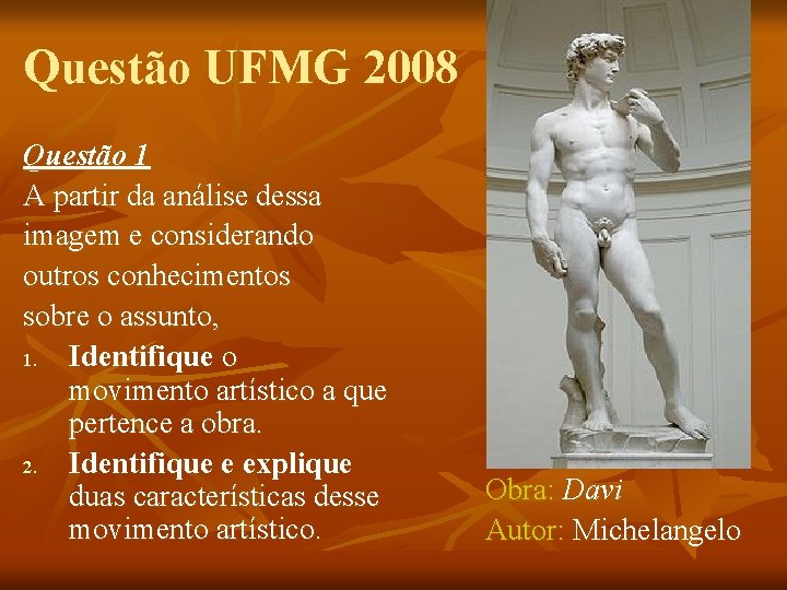 Questão UFMG 2008 Questão 1 A partir da análise dessa imagem e considerando outros