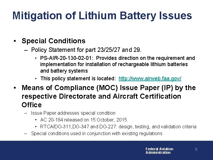 Mitigation of Lithium Battery Issues • Special Conditions – Policy Statement for part 23/25/27