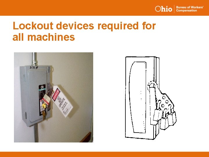 Lockout devices required for all machines 