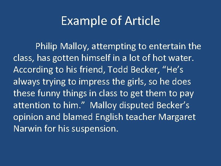 Example of Article Philip Malloy, attempting to entertain the class, has gotten himself in