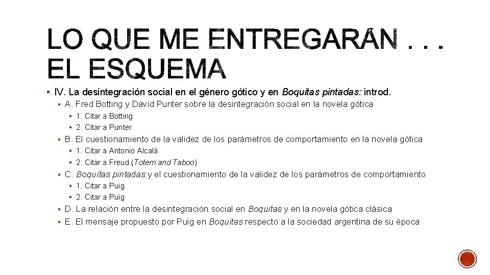 § IV. La desintegración social en el género gótico y en Boquitas pintadas: introd.