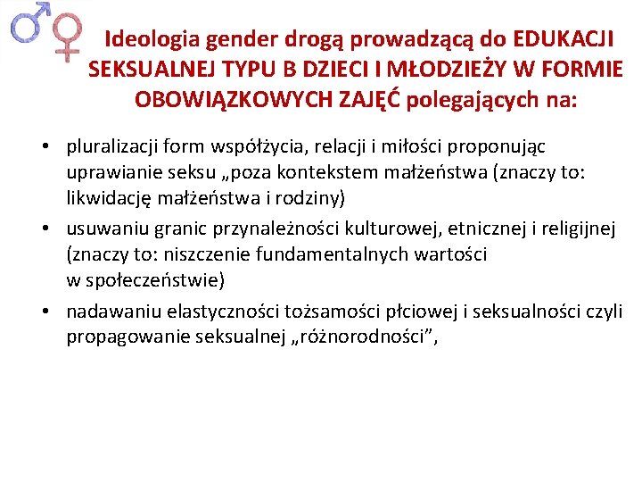  Ideologia gender drogą prowadzącą do EDUKACJI SEKSUALNEJ TYPU B DZIECI I MŁODZIEŻY W