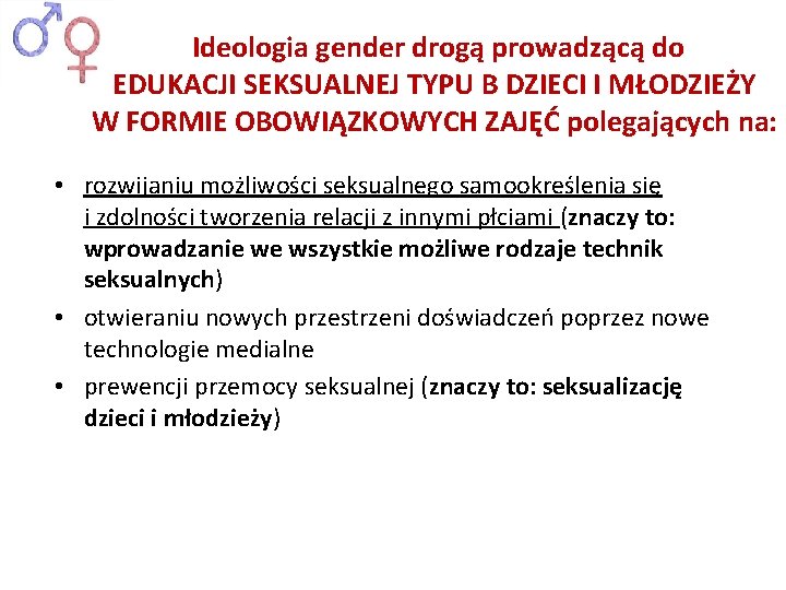  Ideologia gender drogą prowadzącą do EDUKACJI SEKSUALNEJ TYPU B DZIECI I MŁODZIEŻY W