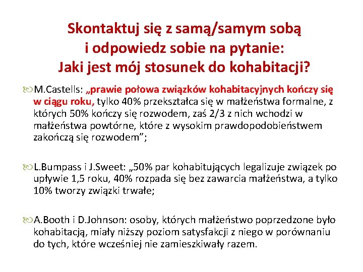 Skontaktuj się z samą/samym sobą i odpowiedz sobie na pytanie: Jaki jest mój stosunek