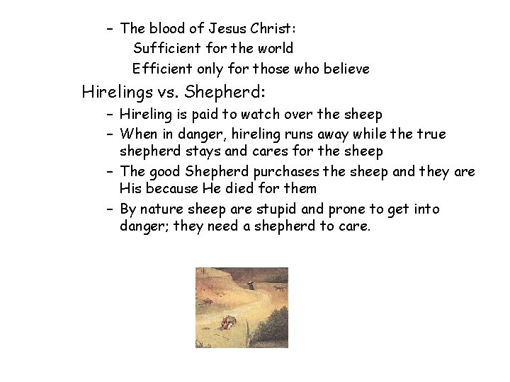 – The blood of Jesus Christ: Sufficient for the world Efficient only for those