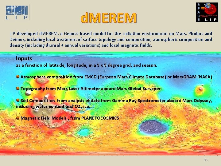 d. MEREM LIP developed d. MEREM, a Geant 4 based model for the radiation