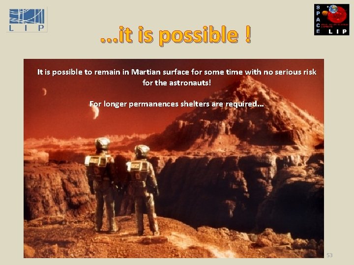 . . . it is possible ! It is possible to remain in Martian