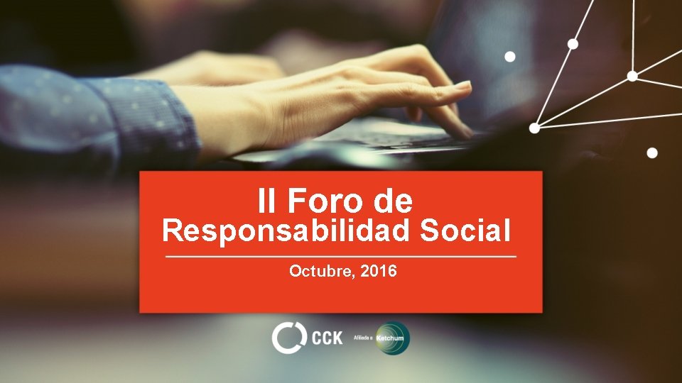 II Foro de Responsabilidad Social Octubre, 2016 