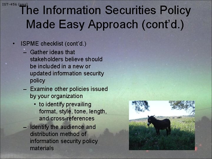 The Information Securities Policy Made Easy Approach (cont’d. ) • ISPME checklist (cont’d. )