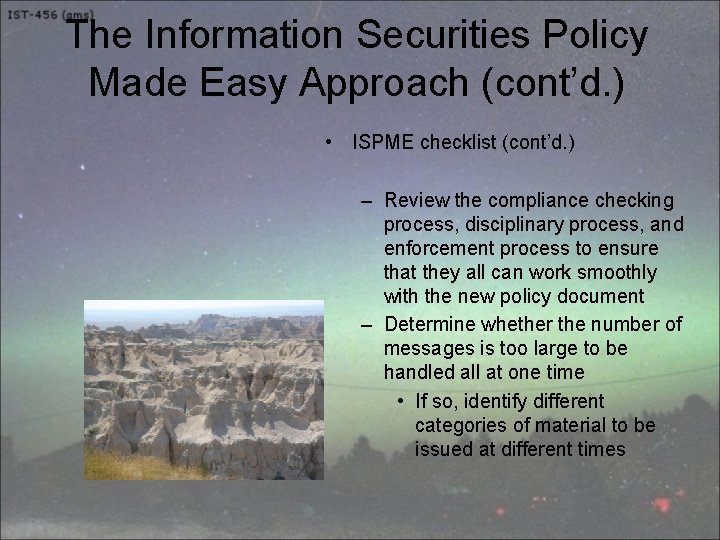 The Information Securities Policy Made Easy Approach (cont’d. ) • ISPME checklist (cont’d. )