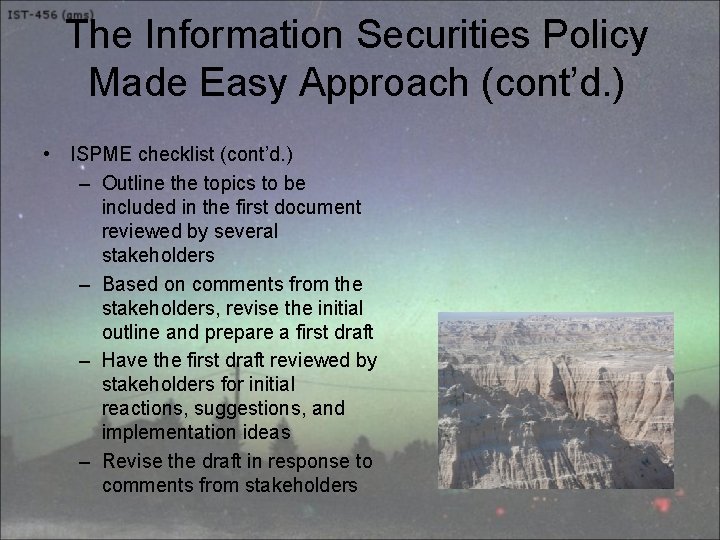 The Information Securities Policy Made Easy Approach (cont’d. ) • ISPME checklist (cont’d. )