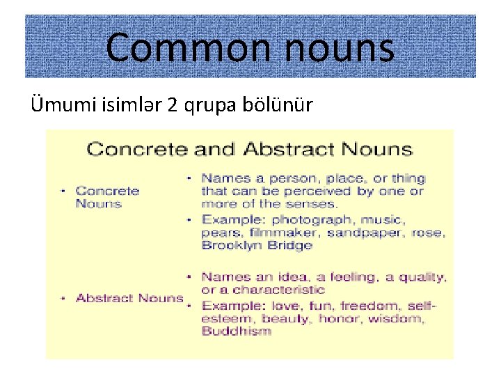 Common nouns Ümumi isimlər 2 qrupa bölünür 