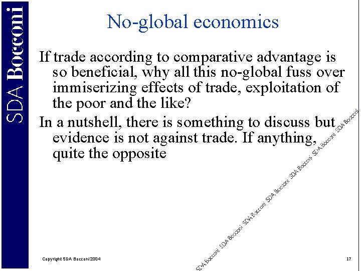 No-global economics If trade according to comparative advantage is so beneficial, why all this