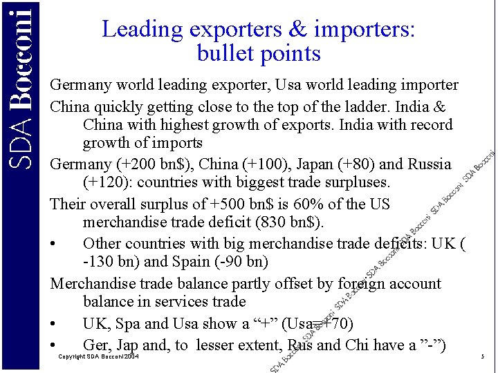 Leading exporters & importers: bullet points Germany world leading exporter, Usa world leading importer