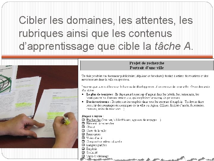 Cibler les domaines, les attentes, les rubriques ainsi que les contenus d’apprentissage que cible